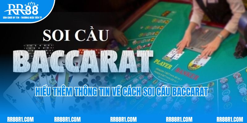 Giới thiệu thông tin về các cách soi cầu Baccarat hiệu quả